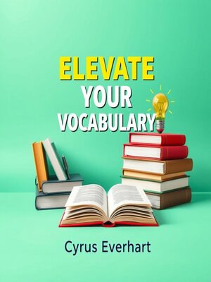 cover image of Elevate Your Vocabulary